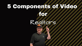 5 Components of video marketing for Realtors | Explore My Town