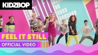 Kidz Bop Kids - Feel It Still