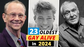 23 Oldest Living Gay Celebrities in 2024