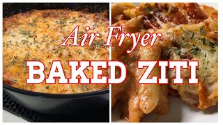 BAKED ZITI IN THE AIR FRYER | Simple and Delicious!