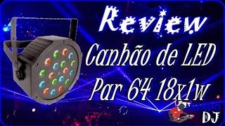 Review Canhão de LED 18w RGB ..#MUNDODJ