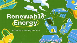 The Science of Renewable Energy | How It Powers Our World