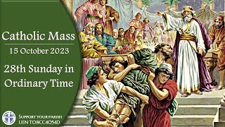 Catholic Mass - 28th Sunday in Ordinary Time  15 October 2023 - LIVESTREAM