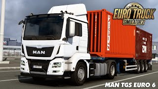 Euro Truck Simulator 2 - MAN TGS Euro 6 V1.2 | ETS2 Mods 1.40