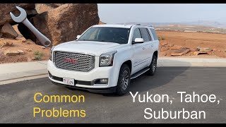 Everything wrong with my Yukon over 3 years. 2015-2020 Common Problems Yukon, Tahoe, Suburban GMC