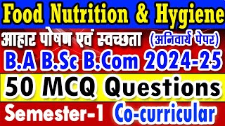 Food Nutrition & Hygiene B.A B.Sc 1st year 1st semester co-curricular important question 2024-2025