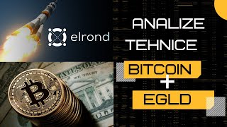 Analiza Bitcoin si Elrond - Unde se duce pretul?