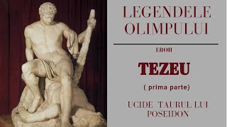 TEZEU (prima parte) - Legendele Olimpului - Eroii - de Alexandru Mitru - Audio