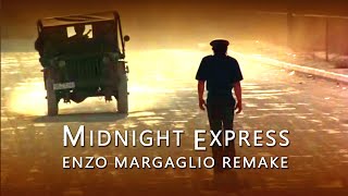 Giorgio Moroder - Chase / Midnight Express Theme (Enzo Margaglio Remake)