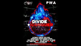 CWF/PWA Presents: Divide and Conquer Hype Video (CWF/PWA Divide & Conquer @ Jan 22nd)