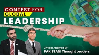 Contest for Global Leadership Athar Mansoor #usa #china #uschinatradewar #leadershiptracs #jointracs