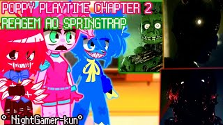 《°•Poppy playtime react a Springtrap•°》[Rap do Springtrap][part 1][pt|Br🇧🇷][Minha A'u]