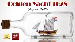 The Secret REVEALED, "HOW to MAKE Ship in a Bottle", Golden Dutch Yacht in Bottle 1:300 Scale