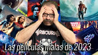 Las películas malas de 2023 por Miguel Juan Payán