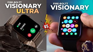 Fire boltt Visionary Ultra Vs Fire boltt Visionary  : Are They Really the Same Smartwatches ?🤔