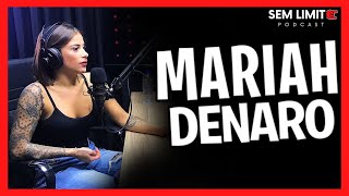 MARIAH DENARO // Sem Limite Podcast #24