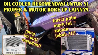 REKOMENDASI OIL COOLER PENDINGIN MESIN UNTUK MOTOR BORE UP DAN HARIAN