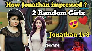 😎Jonathan 1v8 Clutch "Two Random Girls"😱shocked And Impressed😍❤️