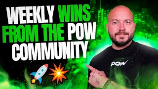 Weekly Wins From The POW Community🚀💥