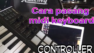 Review cara pasang usb/midi controller keyboard di fl studio 12