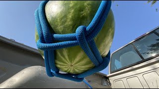 How to Tie Down a Watermelon