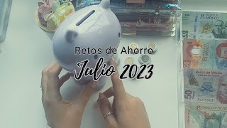 🥰 MIS RETOS DE AHORRO JULIO 2023 | Ahorra de forma fácil | Ahorra para futuros gastos 💁🏽‍♀️