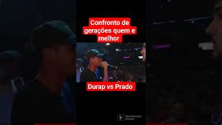 Duelo de gerações quem é melhor #mc #batalhasderima #shorts #prado #durap