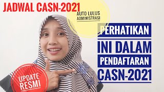 UPDATE‼️ LOLOS ADMINISTRASI CASN 2021 LENGKAP DENGAN INFORMASI JADWAL RESMI CASN 2021