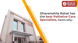 Palliative Care Specialists | Dharamshila Rahat