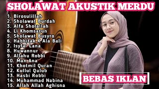 SHOLAWAT AKUSTIK TERBARU 2024 || SHOLAWAT AKUSTIK MERDU FULL ALBUM TERBARU 2024