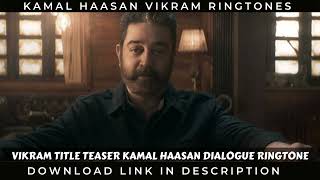 VIKRAM Title Teaser Kamal Haasan Dialogue Ringtone