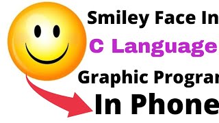 Smiley Face in C Language || Rohan Yog