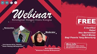 WEBINAR "BERADAPTASI DENGAN DUNIA KAMPUS"