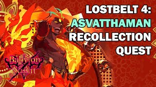 Lostbelt 4 Recollection Quest : Aśvatthāman