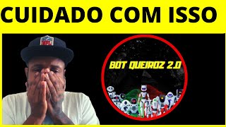 🔴cuidado Bot Queiroz 2.0 funciona ? Bot Queiroz 2.0  É BOM ? vale a pena? depoimento