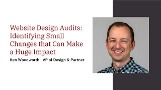 Website Design Audits: Identifying Small Changes that Can Make a Huge Impact