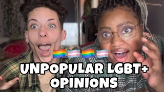 Unpopular LGBTQ+ opinions