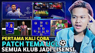 PERTAMA KALI COBA PATCH TEMA UCL FULL LISENSI !! INI BARU PATCH TERBAIK EFOOTBALL 2024 MOBILE