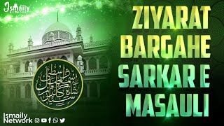 Ziyarat Bargah-E-Sarkar-E-Masauli | 4K Footage | जियारत बारगाहे सरकारे मसौली | Huzoor Gulzare Millat