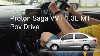 Proton Saga VVT 1.3L MT Pov Drive