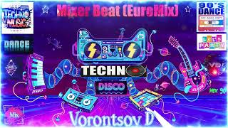 Vorontsov D feat. Stars 90  -  Mixer Beat (Euro Mix)