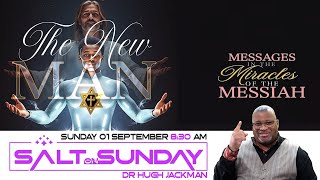 The New Man - SALT on SUNDAY