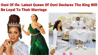 Ooni of Ife: Ooni of Ife latest queen shares  her insight about her coming marriage to ooni #ooni