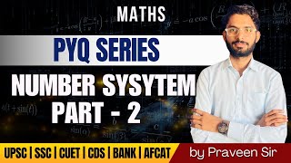 MATHS PYQ SERIES | SSC CGL NUMBER SYSTEM PART- 2 | By Praveen Sir