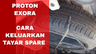 Cara Keluarkan Tayar Spare Proton Exora