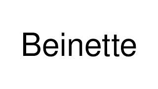 How to Pronounce Beinette (Italy)