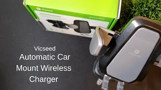 My thoughts about the Vicseed Wireless Car Charger Stand.