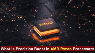 What is Precision Boost in AMD Ryzen Processors | in Telugu | DAT