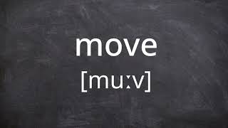 MOVE   Pronunciation in American English