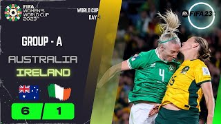 Australia vs Republic of Ireland| FIFA World Cup 2023™ - Group Stage| FIFA 23